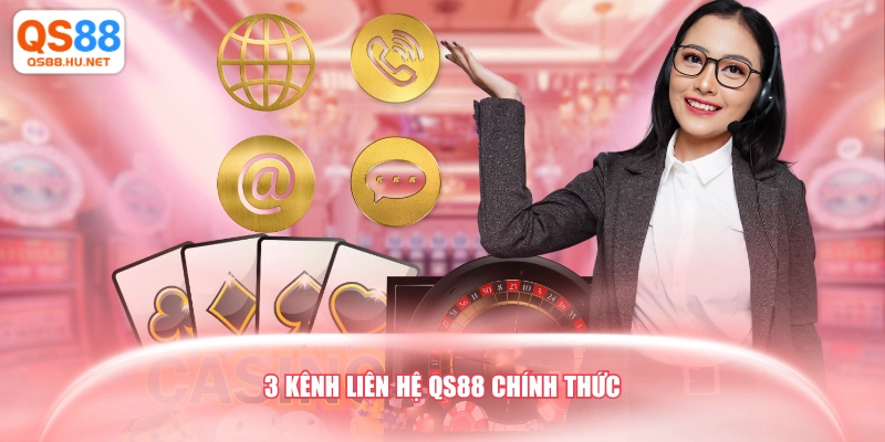 3 kênh liên hệ QS88 chính thức