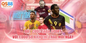 Đặt Cược Saba Sport Với 1.000 Sự Kiện Thể Thao Mỗi Ngày