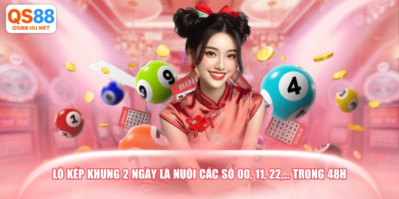 Lô kép khung 2 ngày là nuôi các số 00, 11, 22,... trong 48h