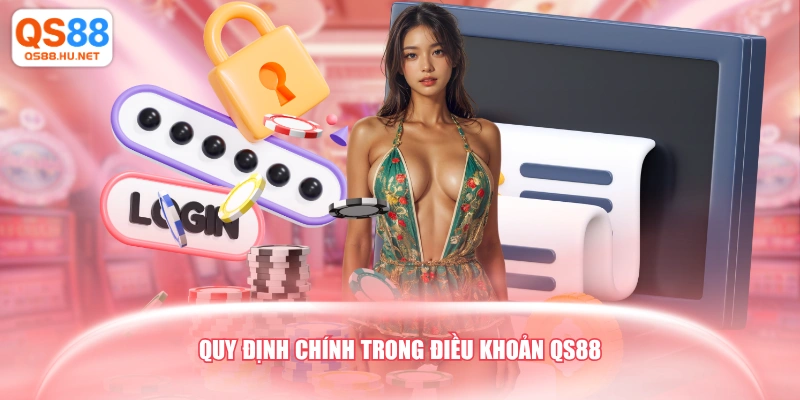 Quy định chính trong điều khoản QS88