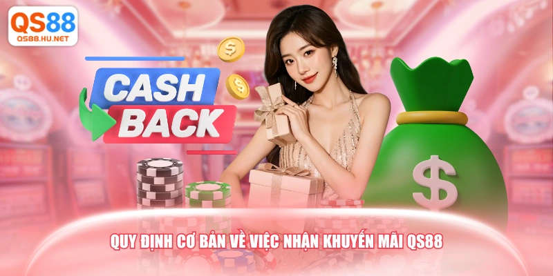 Quy định cơ bản về việc nhận khuyến mãi QS88